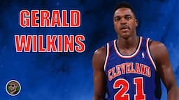 Gerald Wilkins : The Jordan Stopper Was Athletic Like His Brother Dominique