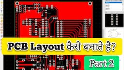 PCB Layout Design Part 2 | PCB Layout Tutorial | PCB Layout for Microcontroller LCD Crystal & Relay