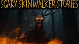 1 Hour Of Scary SKINWALKER Stories