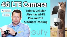 ✅Cellular Solar Security Camera!  No power, No WiFi, No Problem - Eufy 4G LTE Cam S330 - Full Review