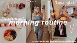 6AM 'THAT GIRL' SUMMER MORNING ROUTINE 2024 🌟 healthy & productive habits in my daily routine