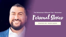 The Muhammad AlShareef that I Remember: Personal Stories & Anecdotes | Shaykh Dr. Yasir Qadhi