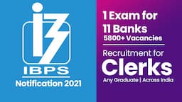 IBPS Notification 2021 - IBPS Clerk Notification, State wise vacancies, IBPS application Link