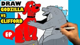 How to Draw GODZILLA vs CLIFFORD the Big Red Dog