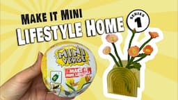 😃 NEW! MiniVerse Lifestyle HOME Series 1: A First Look + a Hack to Warm Resin!