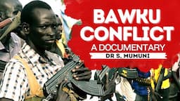 Bawku Conflict | Documentary by Dr S. MUMUNI