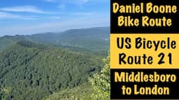 Daniel Boone Bike Route (USBR 21), Part 1: Middlesboro to London