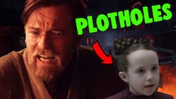 3 ANNOYING Plotholes Closed (And 5 Opened) By Kenobi |Star Wars Explained