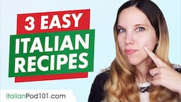 3 Easy Italian Recipes | Italian Culture