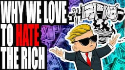 Why We Love to Hate the Rich : the Psychology of Schadenfreude