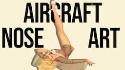 The history of nose art