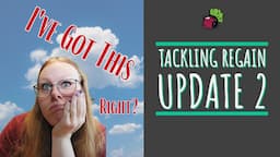 Tackling Regain, Update 2 | My Gastric Bypass Journey