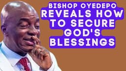 BISHOP DAVID OYEDEPO HOW TO SECURE GOD'S BLESSING IN YOUR LIFE NEWDAWNTV JUNE 26TH 2022