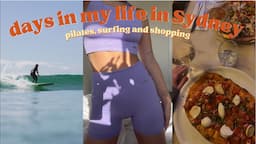 Days In My Life Living In Sydney, Australia | Surfing, Pilates & Shopping