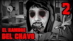 CREEPYPASTA DEL CHAVO DEL 8 "EL HAMBRE DEL CHAVO" (2/3)