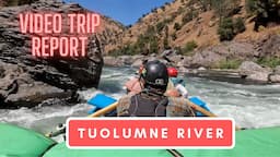 VTR No. 29: Rowing the Tuolumne River at 1300 CFS