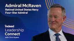 Leadership Insights from a Navy SEAL: Admiral William H. McRaven