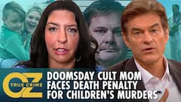 Doomsday Cult Mom Lori Vallow Faces Death Penalty for Children's Murders | Oz True Crime