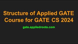 Course Structure for GATE CS 2024 | Preparation Strategy