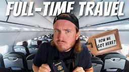 HOW We Got To FULL TIME TRAVEL! [Our Steps To Full-Time Travel]