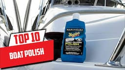 Top 10 Best Boat Polish (2024)