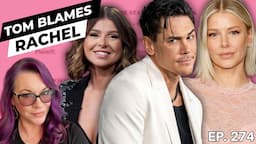 Scandoval Lawsuit. Ariana Madix wants it dismissed. Tom Sandoval blames Rachel. Emily Show Ep 274