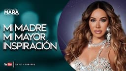 Chiquis: Mi MADRE mi mayor INSPIRACIÓN | Mara Patricia Castañeda