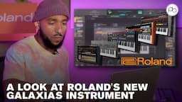 A First Look at Roland's New GALAXIAS Instrument