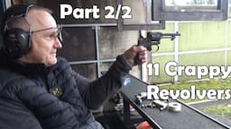 PART 2/2: 11 Crappy Revolvers On The Range With Budi