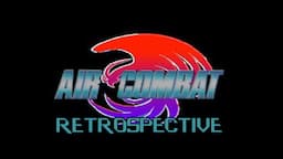 Where It All Began || Air Combat/Ace Combat 1 Retrospective