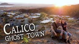 Exploring the Haunted Calico Ghost Town