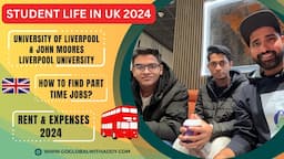 Student Life in UK 2024 | University of Liverpool & John Moores Uni | Part Time Jobs & Expenses