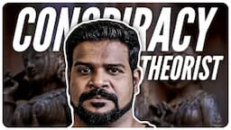 Praveen Mohan - India's BIGGEST Conspiracy Theorist