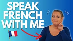 Understand French better and improve your SPOKEN FRENCH by speaking #french with me!