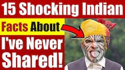 15 Indian Facts About Me I Never Shared With Anyone Until Now! Video 7555