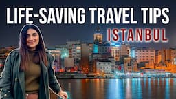 ESSENTIAL ISTANBUL TRAVEL TIPS 2023 (TRAVEL LIKE A PRO)