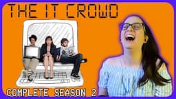 *The IT Crowd Season 2* First Time Watching REACTION