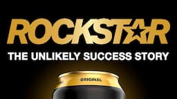 Rockstar Energy - An Unlikely Success