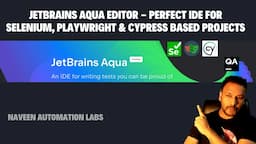 JetBrains Aqua Editor - Perfect IDE for Selenium, Playwright and Cypress based Projects