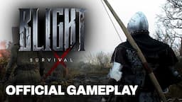 Blight: Survival – Official Gameplay Reveal