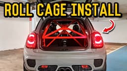 I INSTALLED A ROLL CAGE IN MY JCW MINI