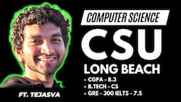 CSULB MS CS | ft Tejasva X Nitinkumar Gove | MS IN USA | MS In Computer Science