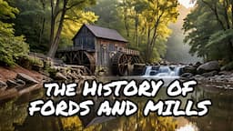 North Carolina's Heritage: The Story Of River Fords And Mills | Exploring Creation Vids