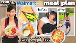 My 1700 Calorie WALMART WEIGHT LOSS MEAL PLAN (Budget Friendly)