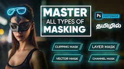 Master all types of Masking in Photoshop | Photoshop Tutorials [Beginners]