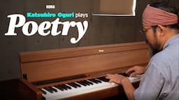 Katsuhiro Oguri plays Poetry