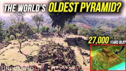 Is Gunung Padang a 27,000 Year Old Man-Made Pyramid? Analysis, Controversy and Response!