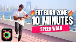 10 Minute Fat Burn Zone Walking Workout | Speed Walk