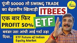 ITBEES ETF | WHAT IS ETF ? | BEST STOCKS TO INVEST IN 2024 | BEST ETF FOR SWING TRADE | IT BEES ETF