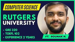 Rutgers University MS CS | Masters In Computer Science | ft Rounak X Nitinkumar Gove | MS IN USA